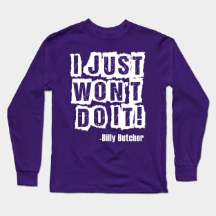 Just Wont Do it Long Sleeve T-Shirt